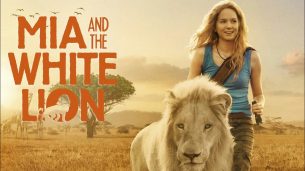 Mia and the White Lion (2018)