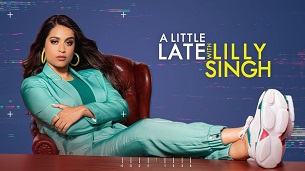 A Little Late with Lilly Singh