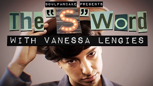 The ‘S’ Word with Vanessa Lengies (2017)