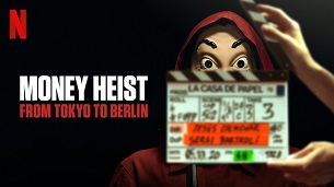 Money Heist: From Tokyo to Berlin (2021)