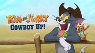 Tom and Jerry: Cowboy Up! (2022)