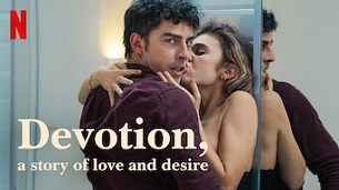 Devotion, a Story of Love and Desire (2022)