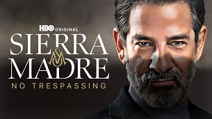Sierra Madre: No Trespassing (2024)