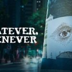 Whatever, Whenever (2024)
